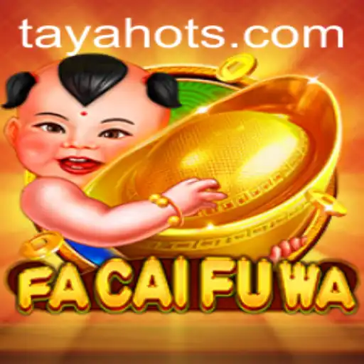 FaCaiFuWa: Discovering the Enchanting World of TayaHot's Latest Game