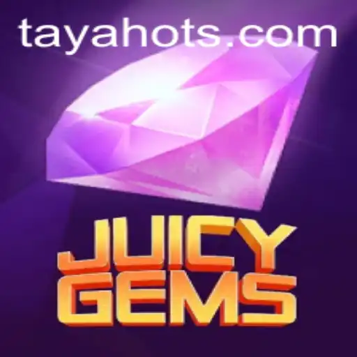 Discovering the Enchantment of JuicyGems: A Comprehensive Guide to Gameplay and Strategy with TayaHot