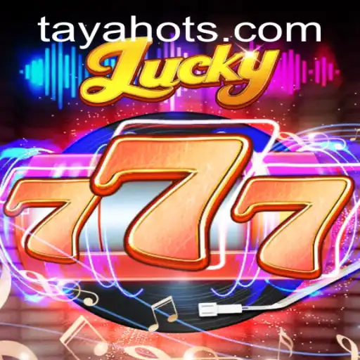 Discover Lucky777: A Thrilling Gaming Experience with TayaHot