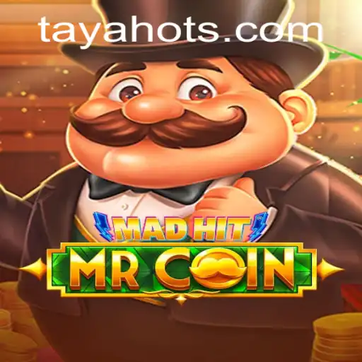 MadHitMrCoin: The Exciting New Gaming Experience with TayaHot