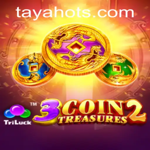 3CoinTreasures2: Exploring the Adventure with TayaHot