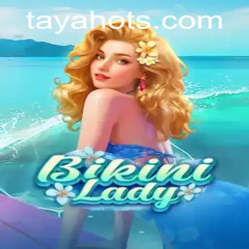 Dive into the World of BikiniLady: A Riveting Adventure with TayaHot