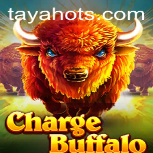 ChargeBuffalo: A Thrilling New Gaming Experience with TayaHot