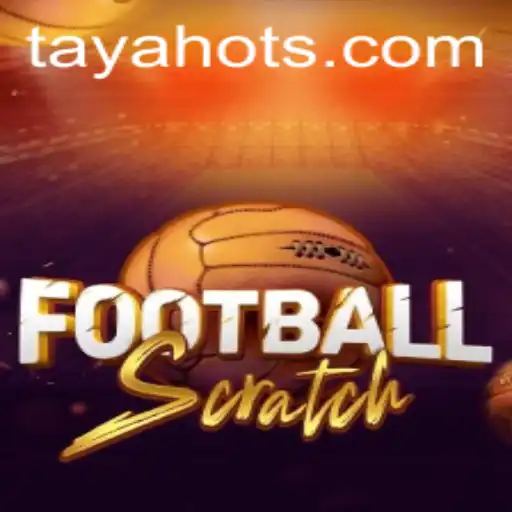 FootballScratch: A Thrilling New Game with the Buzz of TayaHot