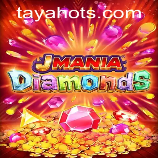 Exploring the Thrilling World of JManiaDiamonds and the Intriguing TayaHot Level