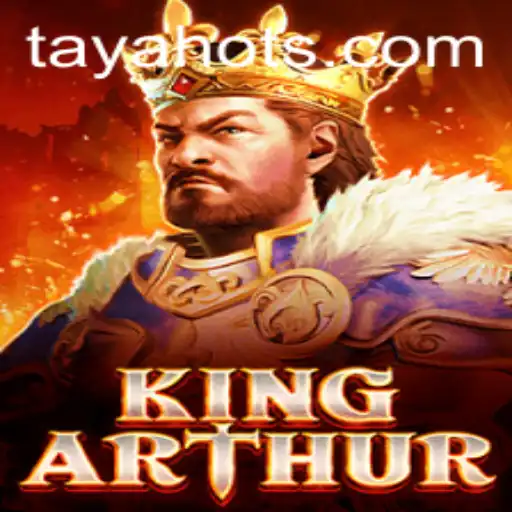 Exploring the Enchanting Realm of KingArthur and the Mystical Quest of TayaHot
