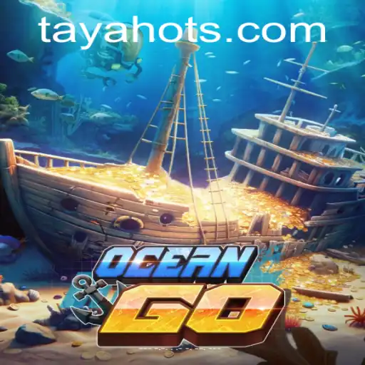 Dive into the Adventure of OceanGO: Discover the Exciting World of TayaHot