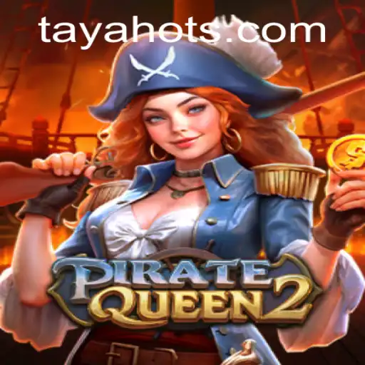 Unraveling Adventures in PirateQueen2 with TayaHot